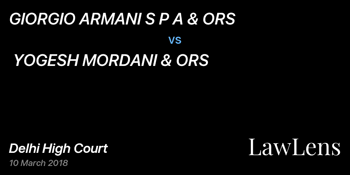 Preview image for GIORGIO ARMANI S P A & ORS  vs.  YOGESH MORDANI & ORS
