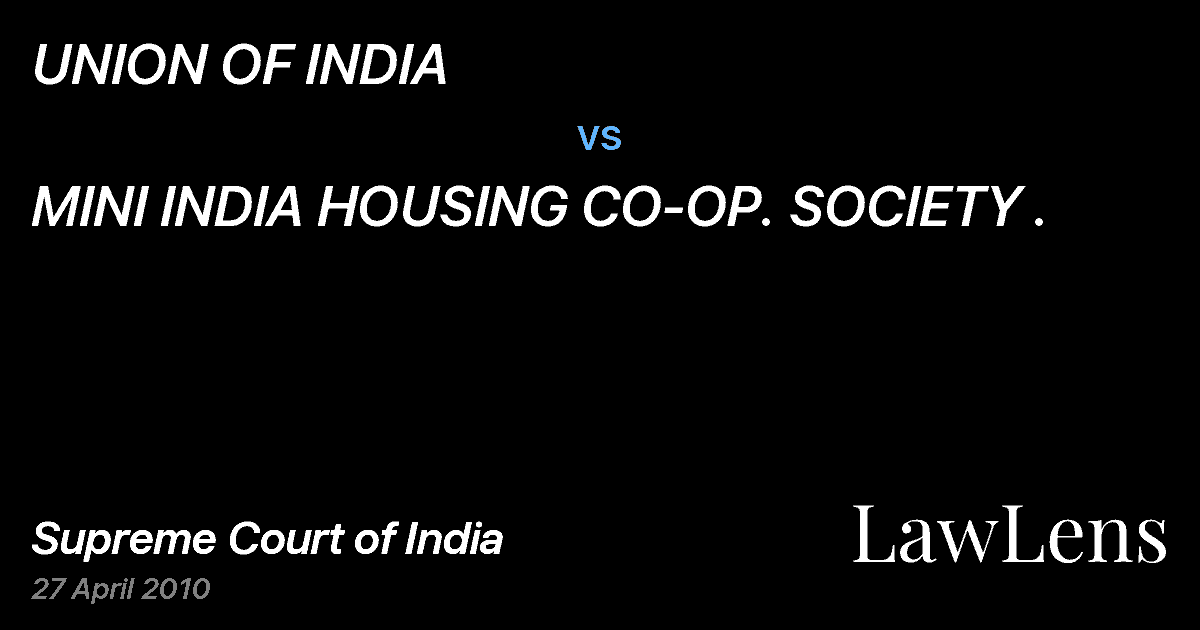 Preview image for UNION OF INDIA vs. MINI INDIA HOUSING CO-OP. SOCIETY .