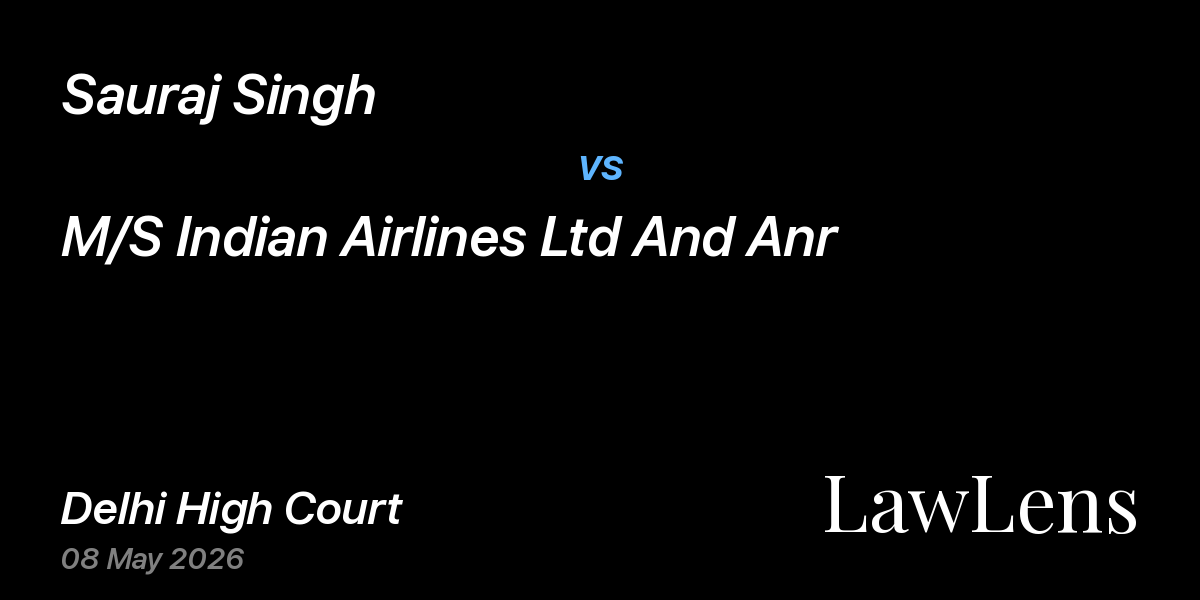 Preview image for Sauraj Singh vs. M/S Indian Airlines Ltd And Anr
