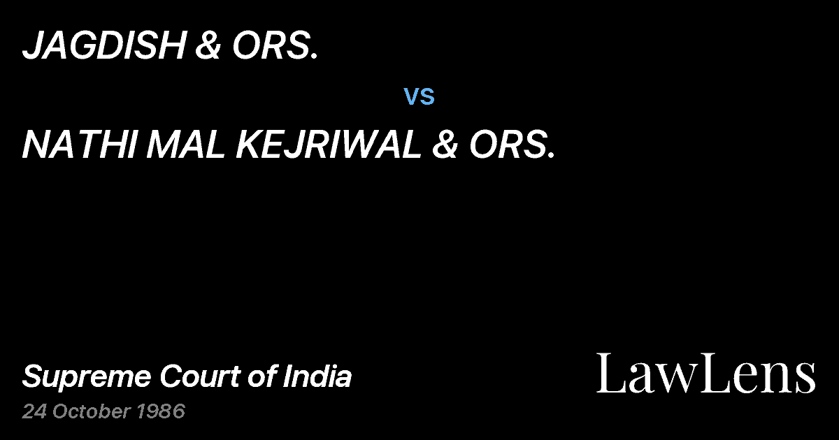 Preview image for JAGDISH & ORS. vs. NATHI MAL KEJRIWAL & ORS.