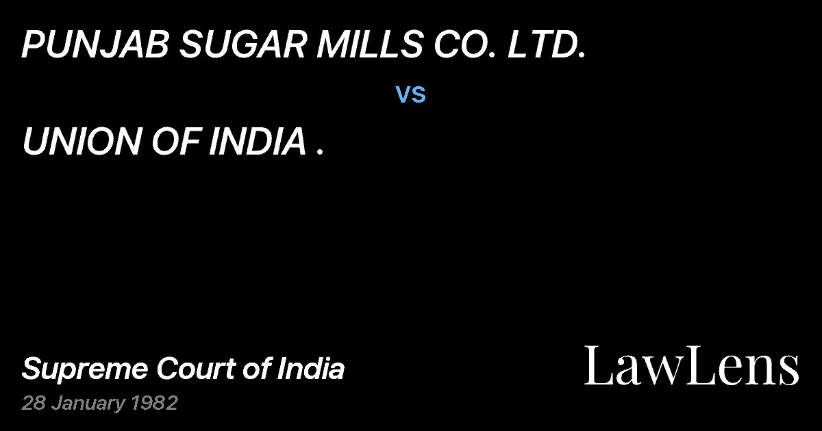 Preview image for PUNJAB SUGAR MILLS CO. LTD. vs. UNION OF INDIA .