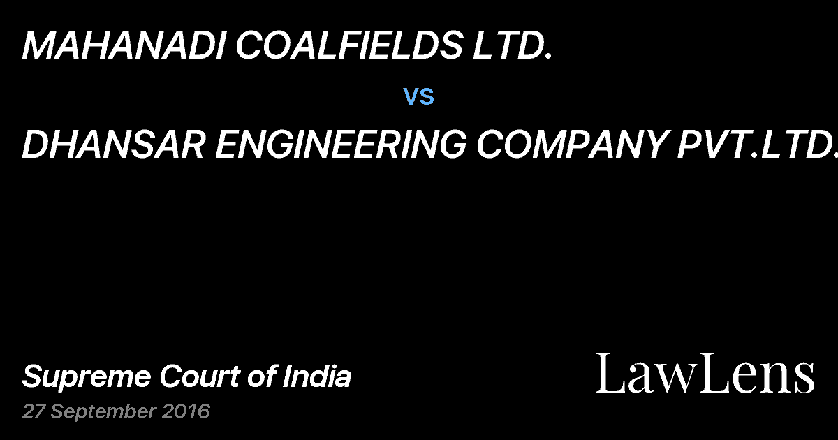 Preview image for MAHANADI COALFIELDS LTD. vs. DHANSAR ENGINEERING COMPANY PVT.LTD.&ANR
