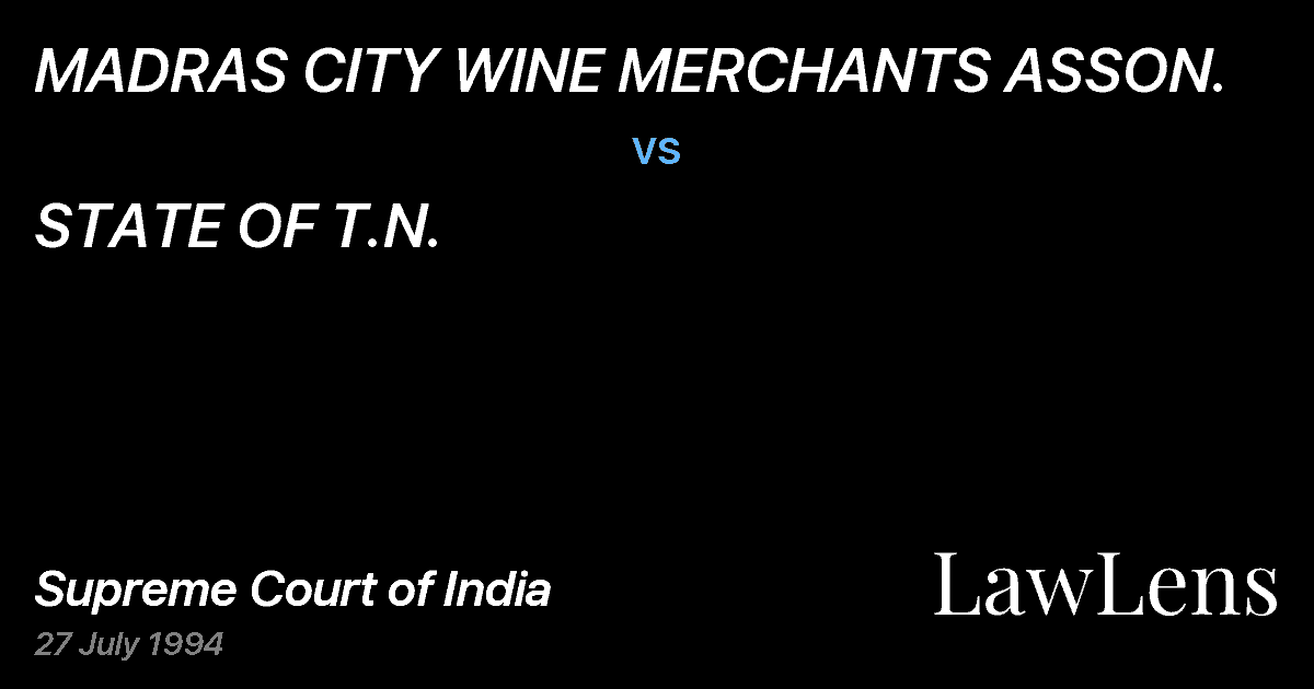 Preview image for MADRAS CITY WINE MERCHANTS ASSON. vs. STATE OF T.N.