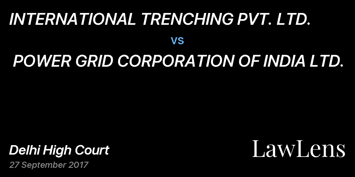 Preview image for INTERNATIONAL TRENCHING PVT. LTD. vs. POWER GRID CORPORATION OF INDIA LTD.
