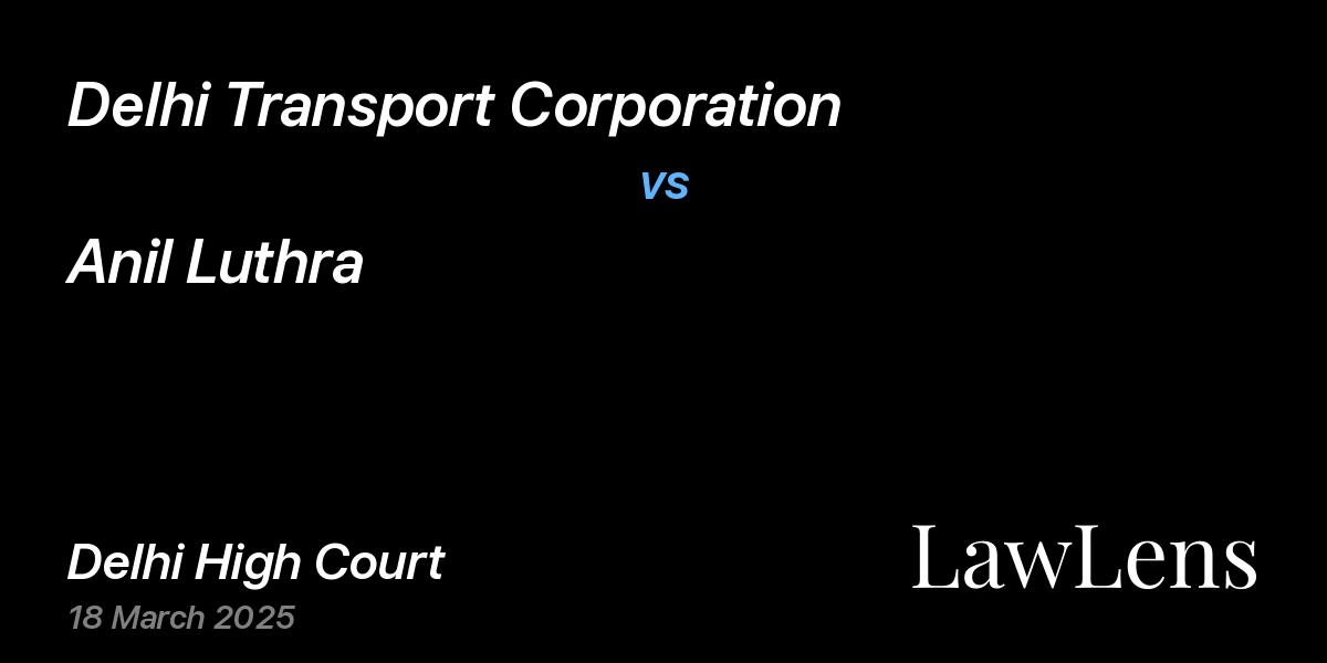 Preview image for Delhi Transport Corporation vs. Anil Luthra