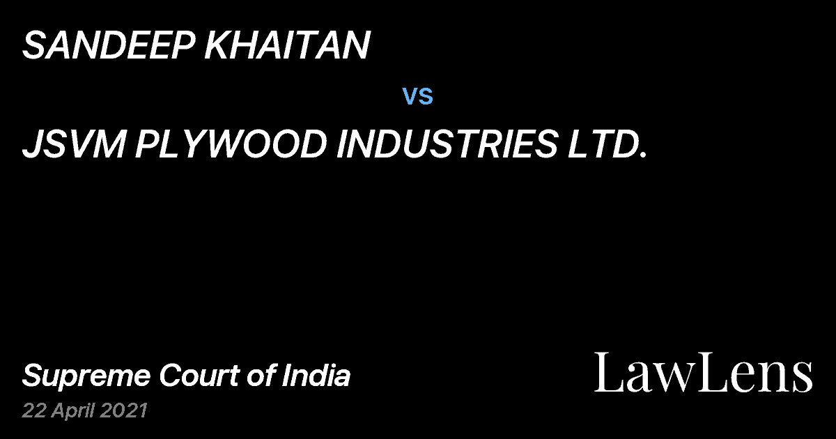 Preview image for SANDEEP KHAITAN vs. JSVM PLYWOOD INDUSTRIES LTD.