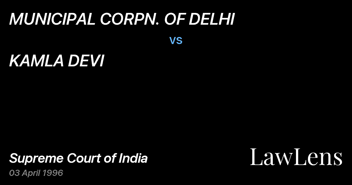 Preview image for MUNICIPAL CORPN. OF DELHI vs. KAMLA DEVI