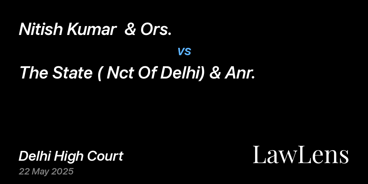 Preview image for Nitish Kumar  & Ors. vs. The State ( Nct Of Delhi) & Anr.