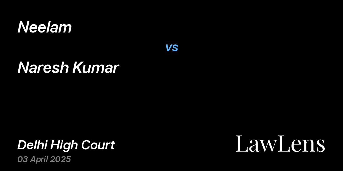 Preview image for Neelam vs. Naresh Kumar