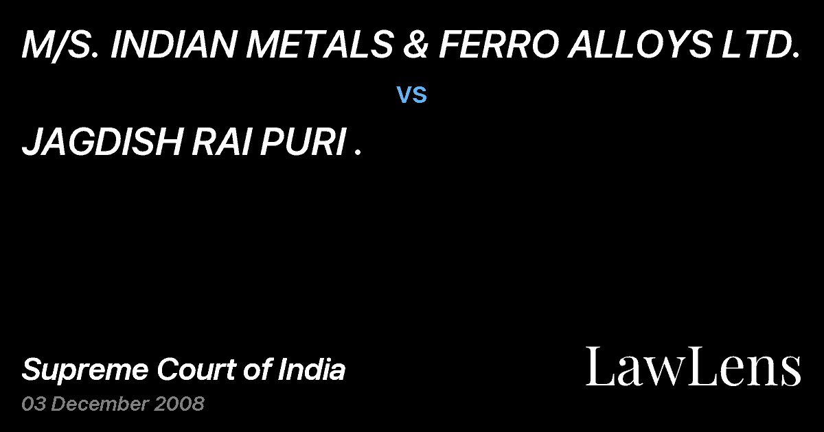 Preview image for M/S. INDIAN METALS & FERRO ALLOYS LTD. vs. JAGDISH RAI PURI .