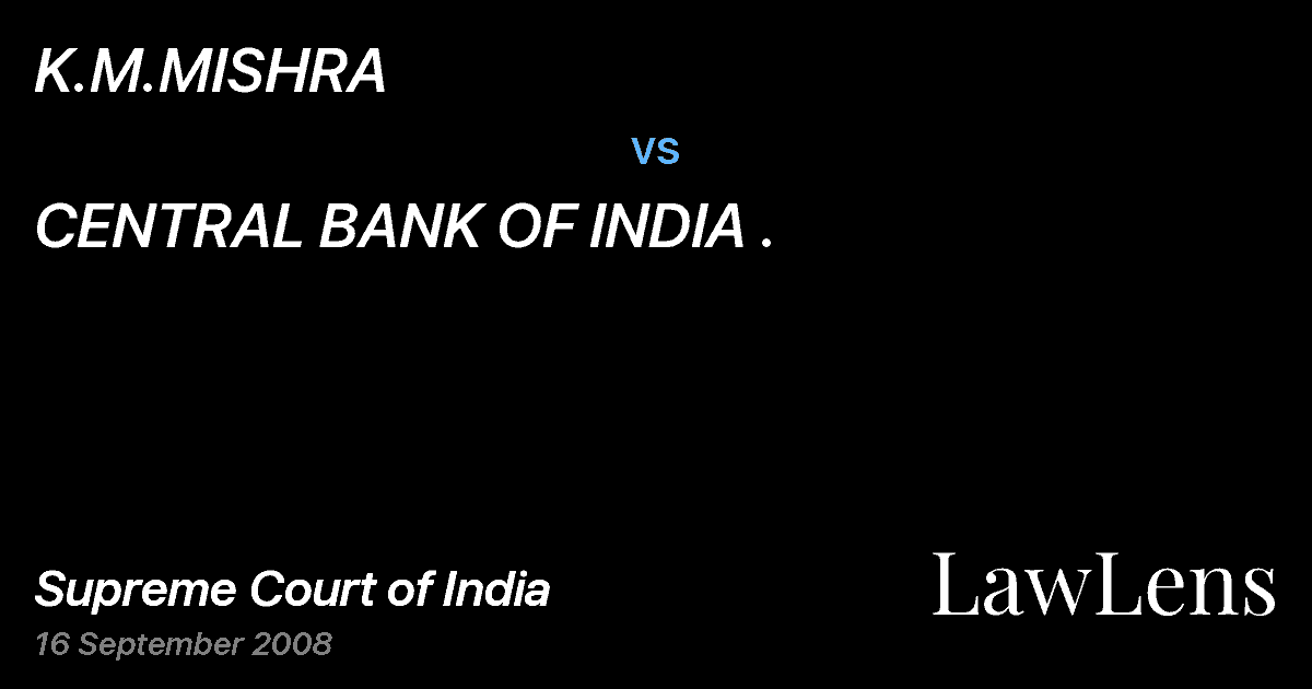 Preview image for K.M.MISHRA vs. CENTRAL BANK OF INDIA .