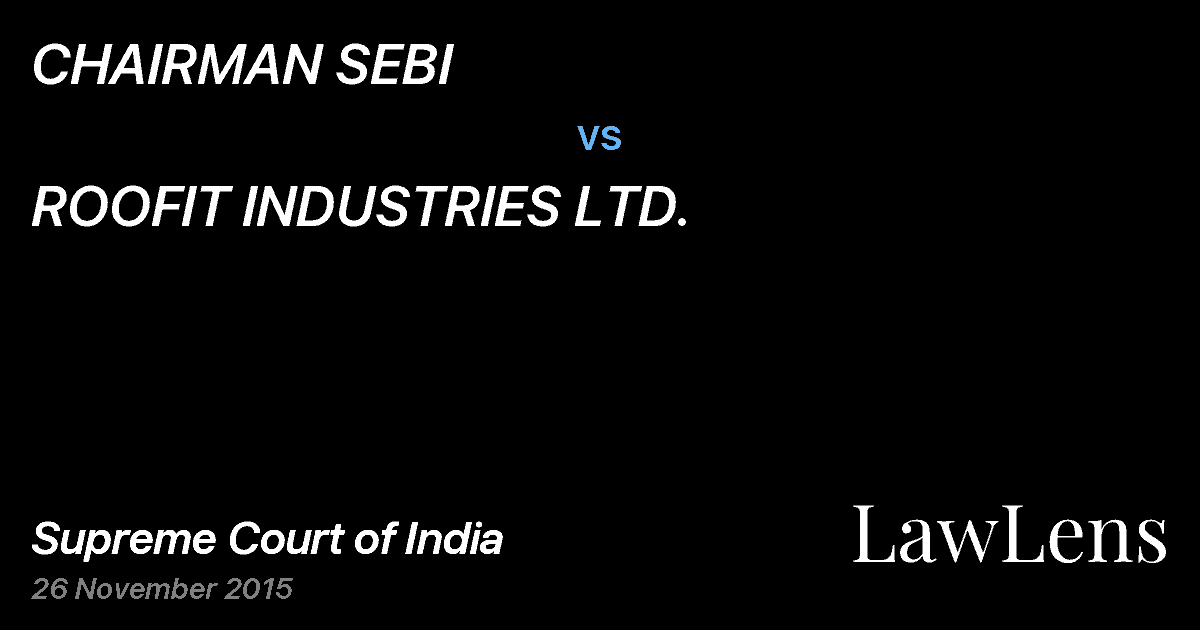 Preview image for CHAIRMAN SEBI vs. ROOFIT INDUSTRIES LTD.