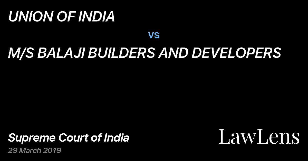 Preview image for UNION OF INDIA vs. M/S BALAJI BUILDERS AND DEVELOPERS