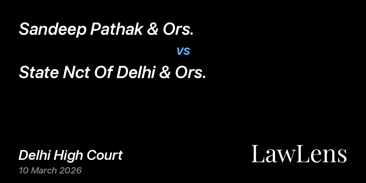 Preview image for Sandeep Pathak & Ors. vs. State Nct Of Delhi & Ors.