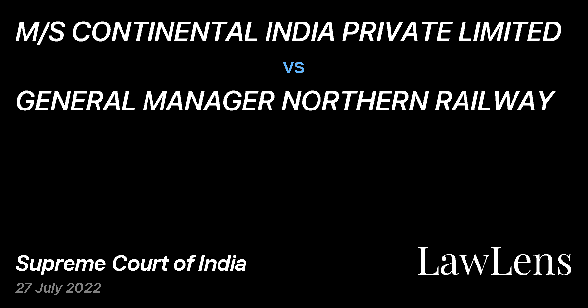 Preview image for M/S CONTINENTAL INDIA PRIVATE LIMITED vs. GENERAL MANAGER NORTHERN RAILWAY