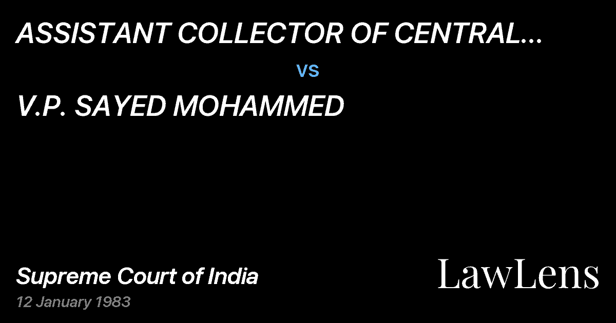 Preview image for ASSISTANT COLLECTOR OF CENTRAL EXCISE, CALICUT vs. V.P. SAYED MOHAMMED