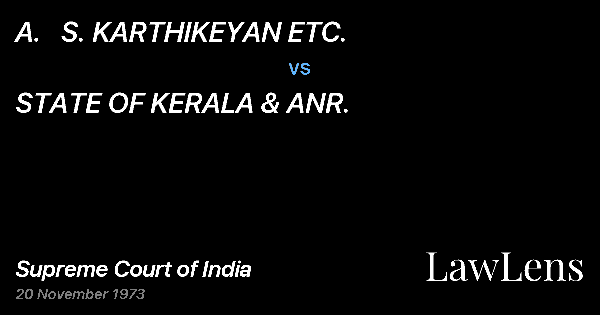 Preview image for A.   S. KARTHIKEYAN ETC. vs. STATE OF KERALA & ANR.
