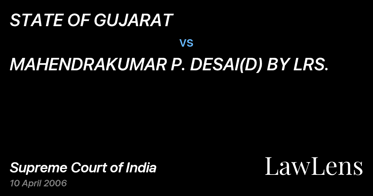 Preview image for STATE OF GUJARAT vs. MAHENDRAKUMAR P. DESAI(D) BY LRS.