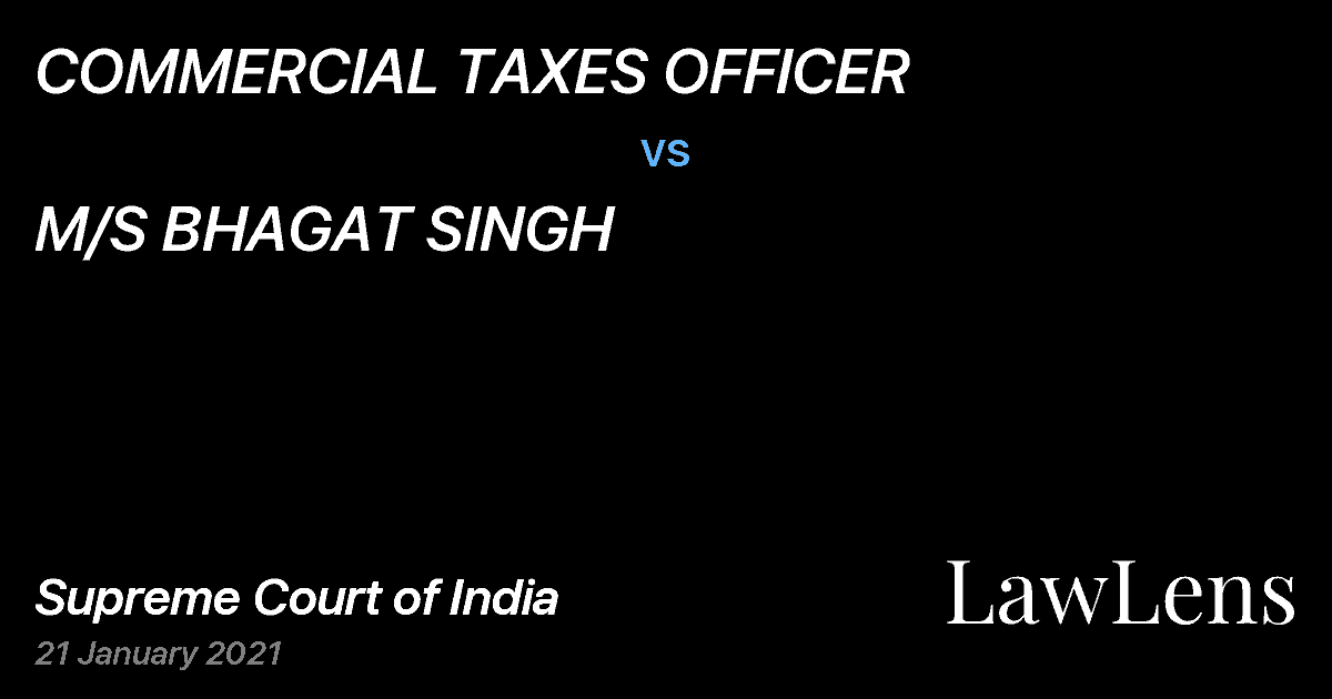 Preview image for COMMERCIAL TAXES OFFICER vs. M/S BHAGAT SINGH