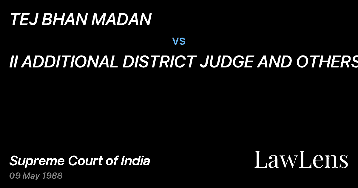 Preview image for TEJ BHAN MADAN vs. II ADDITIONAL DISTRICT JUDGE AND OTHERS
