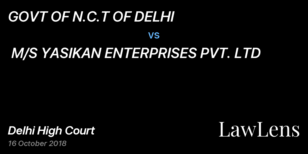 Preview image for GOVT OF N.C.T OF DELHI vs. M/S YASIKAN ENTERPRISES PVT. LTD