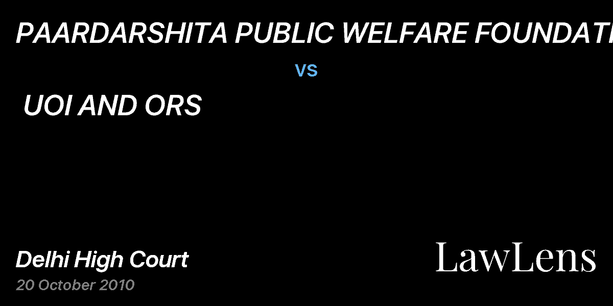 Preview image for PAARDARSHITA PUBLIC WELFARE FOUNDATION  vs.  UOI AND ORS