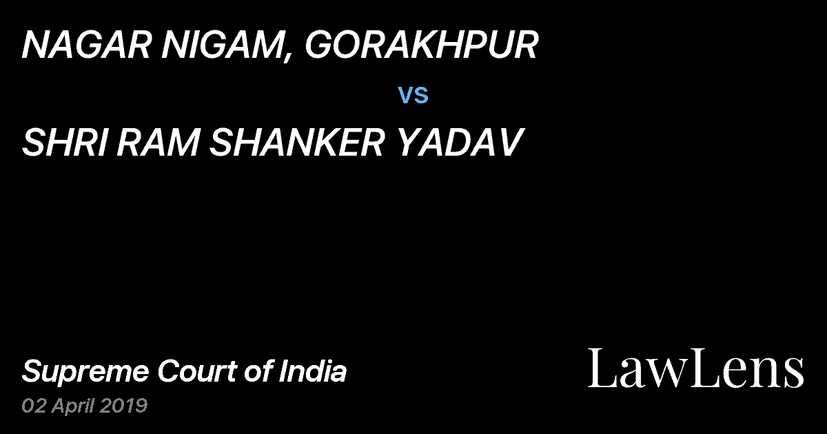 Preview image for NAGAR NIGAM, GORAKHPUR vs. SHRI RAM SHANKER YADAV