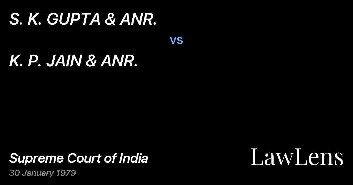 Preview image for S. K. GUPTA & ANR. vs. K. P. JAIN & ANR.