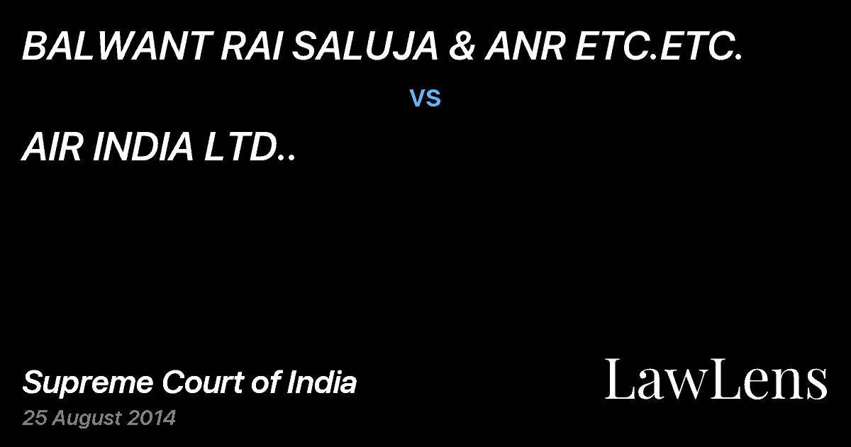 Preview image for BALWANT RAI SALUJA & ANR ETC.ETC. vs. AIR INDIA LTD..