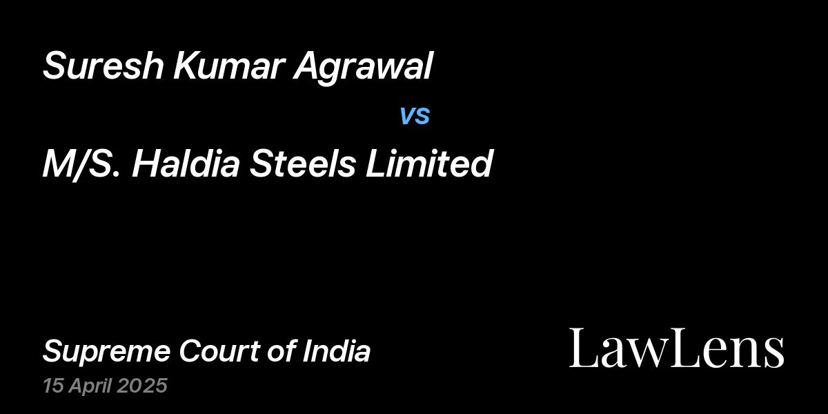Preview image for Suresh Kumar Agrawal vs. M/S. Haldia Steels Limited