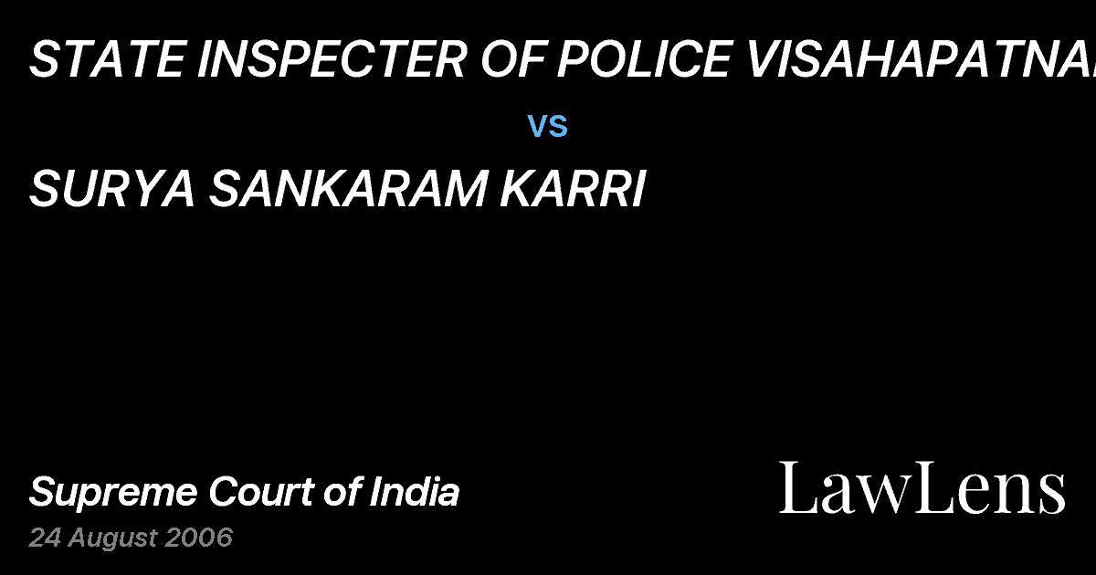 Preview image for STATE INSPECTER OF POLICE VISAHAPATNAM vs. SURYA SANKARAM KARRI