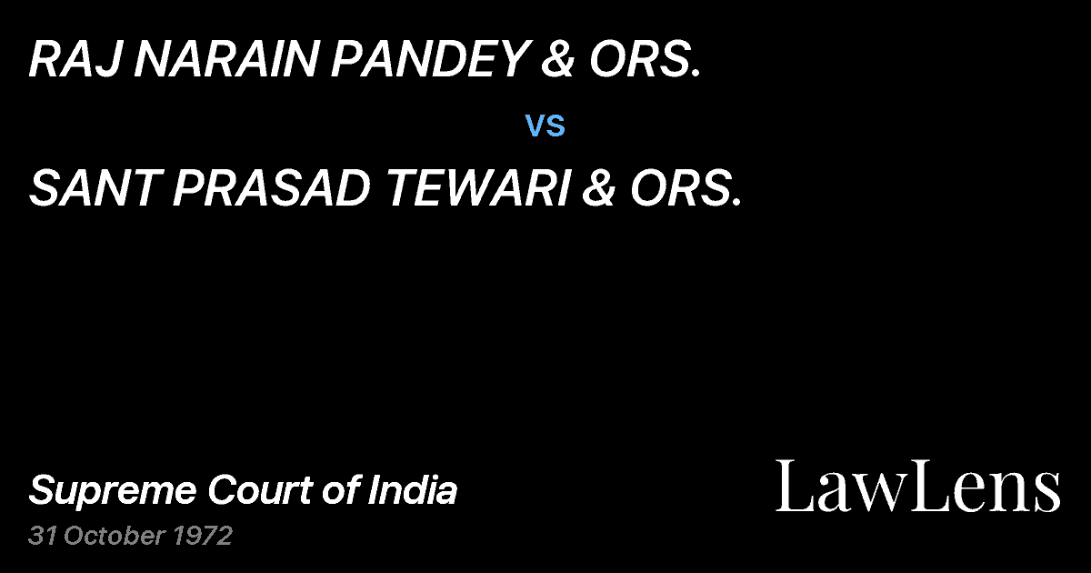 Preview image for RAJ NARAIN PANDEY & ORS. vs. SANT PRASAD TEWARI & ORS.