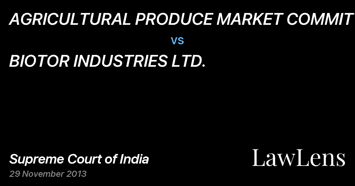 Preview image for AGRICULTURAL PRODUCE MARKET COMMITTEE vs. BIOTOR INDUSTRIES LTD.