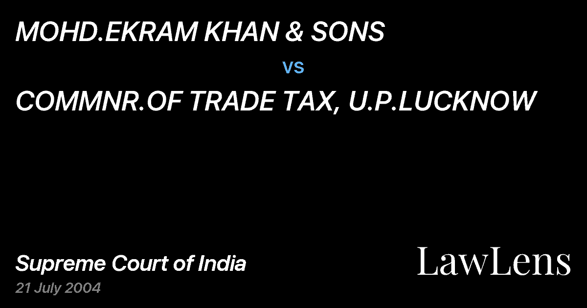 Preview image for MOHD.EKRAM KHAN & SONS vs. COMMNR.OF TRADE TAX, U.P.LUCKNOW