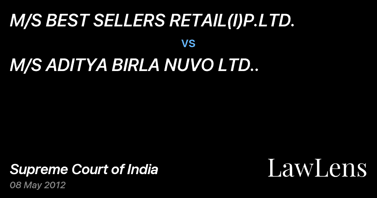 Preview image for M/S BEST SELLERS RETAIL(I)P.LTD. vs. M/S ADITYA BIRLA NUVO LTD..