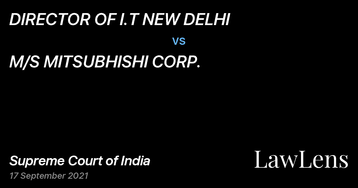 Preview image for DIRECTOR OF I.T NEW DELHI vs. M/S MITSUBHISHI CORP.