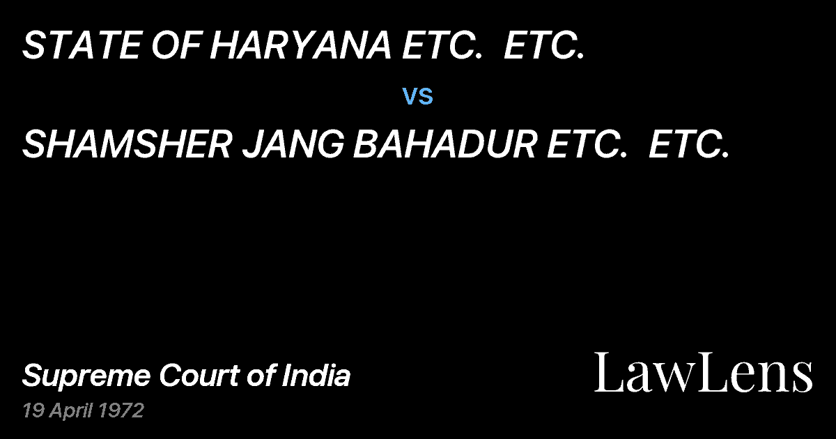 Preview image for STATE OF HARYANA ETC.  ETC. vs. SHAMSHER JANG BAHADUR ETC.  ETC.