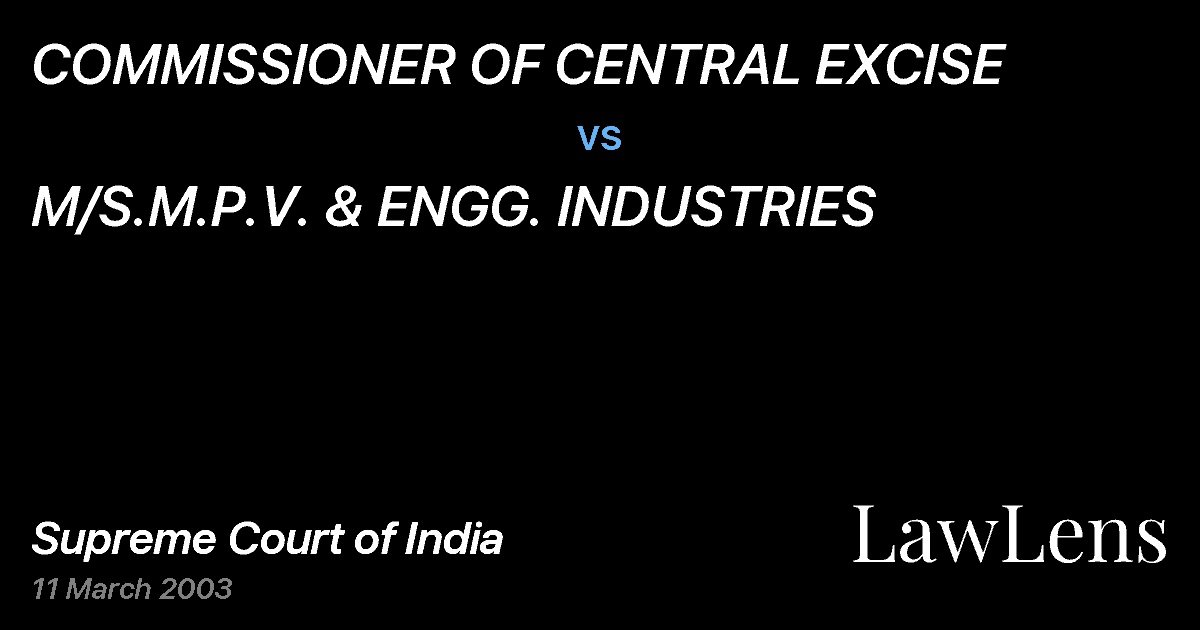 Preview image for COMMISSIONER OF CENTRAL EXCISE vs. M/S.M.P.V. & ENGG. INDUSTRIES