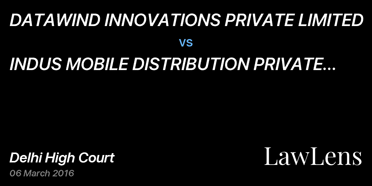 Preview image for DATAWIND INNOVATIONS PRIVATE LIMITED vs. INDUS MOBILE DISTRIBUTION PRIVATE LIMITED & ORS.