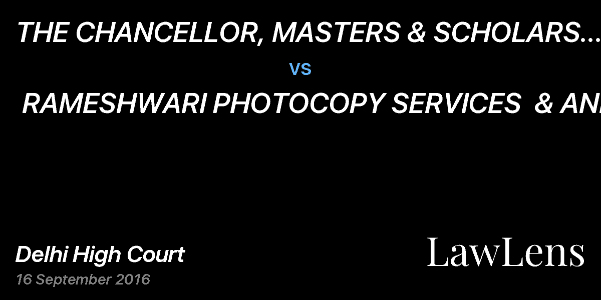 Preview image for THE CHANCELLOR, MASTERS & SCHOLARS OF THE UNIVERSITY OF OXFORD & ORS. vs. RAMESHWARI PHOTOCOPY SERVICES  & ANR.