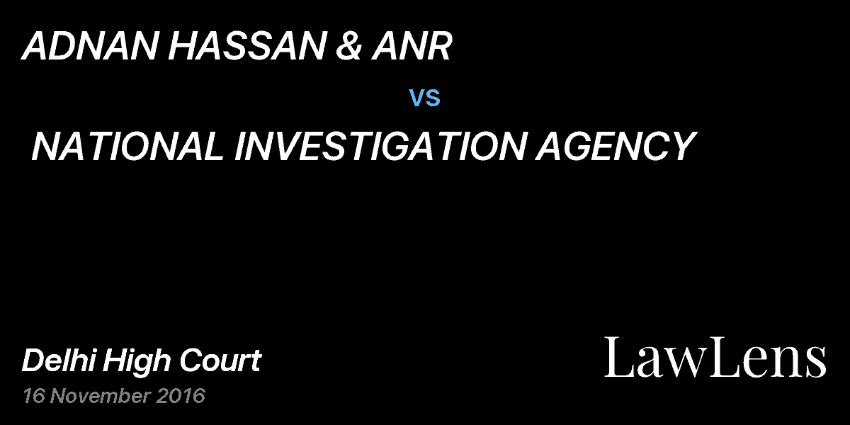 Preview image for ADNAN HASSAN & ANR  vs.  NATIONAL INVESTIGATION AGENCY