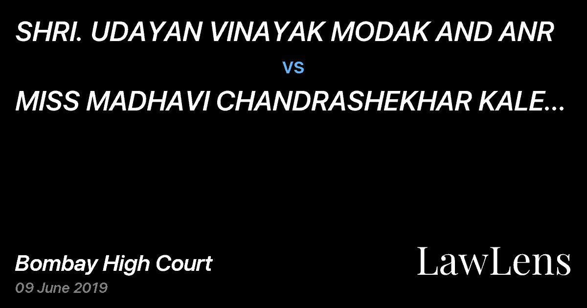 Preview image for SHRI. UDAYAN VINAYAK MODAK AND ANR  vs.  MISS MADHAVI CHANDRASHEKHAR KALE AND ORS