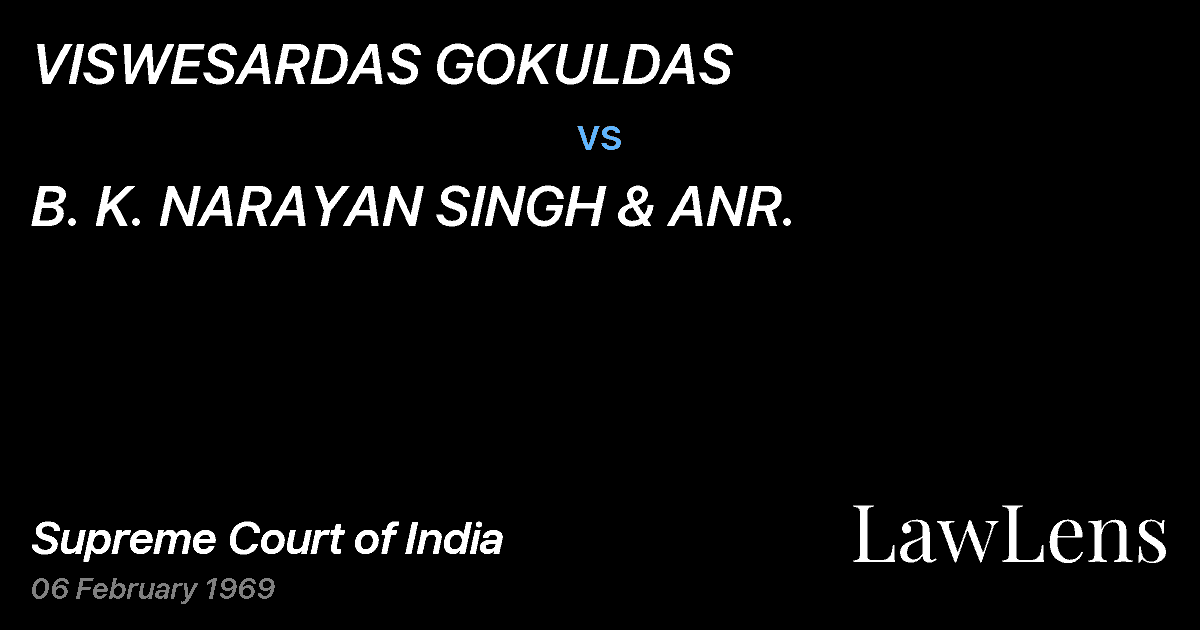 Preview image for VISWESARDAS GOKULDAS vs. B. K. NARAYAN SINGH & ANR.