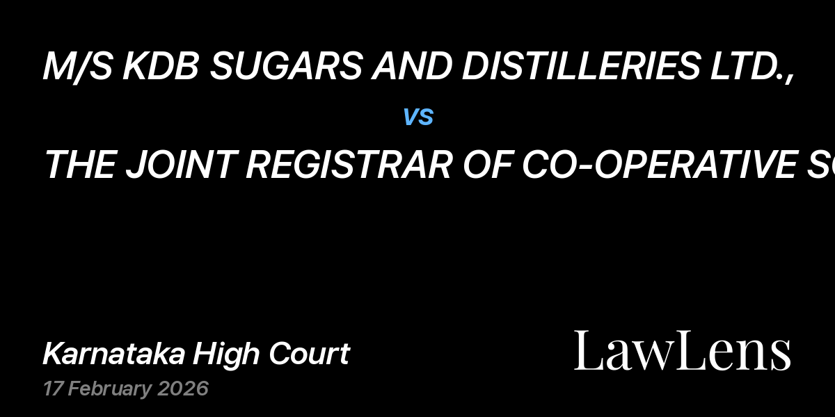 Preview image for M/S KDB SUGARS AND DISTILLERIES LTD., vs. THE JOINT REGISTRAR OF CO-OPERATIVE SOCIETIES,