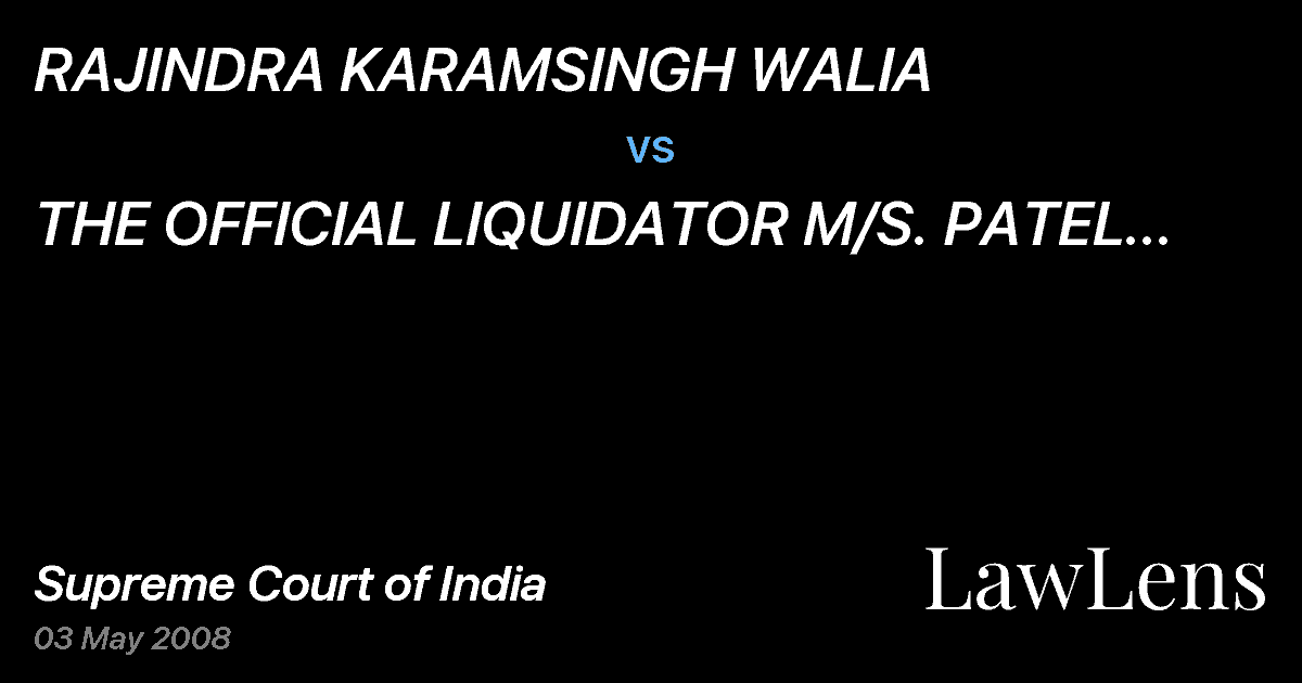 Preview image for RAJINDRA KARAMSINGH WALIA  vs.  THE OFFICIAL LIQUIDATOR M/S. PATEL SYNTHETICS YARN PVT. LTD.