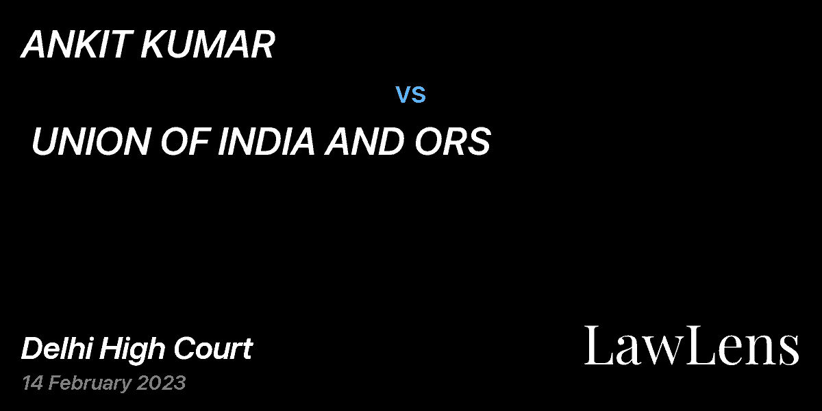Preview image for ANKIT KUMAR vs. UNION OF INDIA AND ORS
