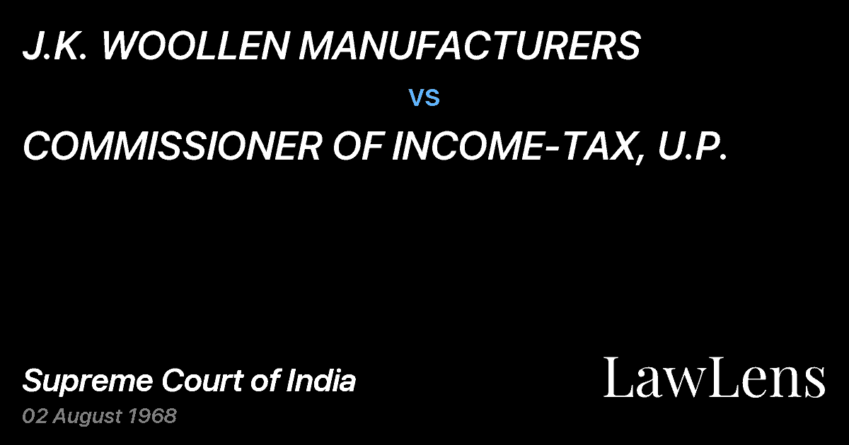 Preview image for J.K. WOOLLEN MANUFACTURERS vs. COMMISSIONER OF INCOME-TAX, U.P.
