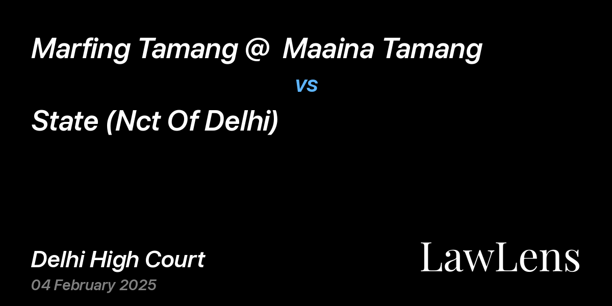 Preview image for Marfing Tamang @  Maaina Tamang vs. State (Nct Of Delhi)