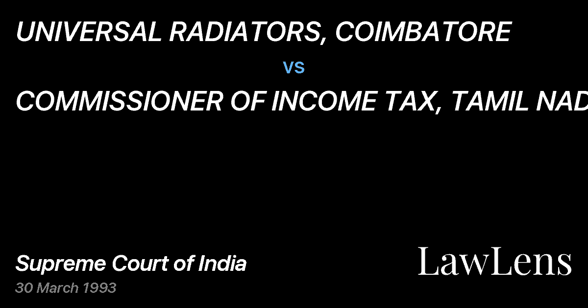 Preview image for UNIVERSAL RADIATORS, COIMBATORE vs. COMMISSIONER OF INCOME TAX, TAMIL NADU