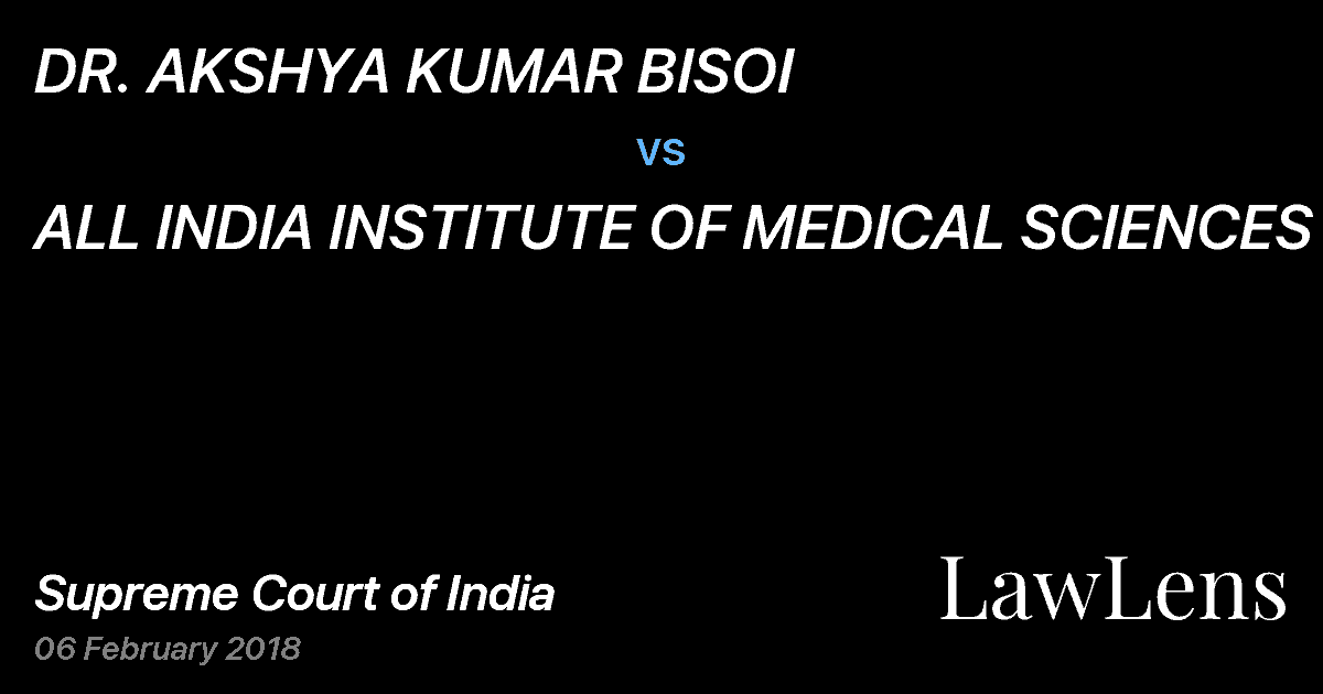 Preview image for DR. AKSHYA KUMAR BISOI vs. ALL INDIA INSTITUTE OF MEDICAL SCIENCES